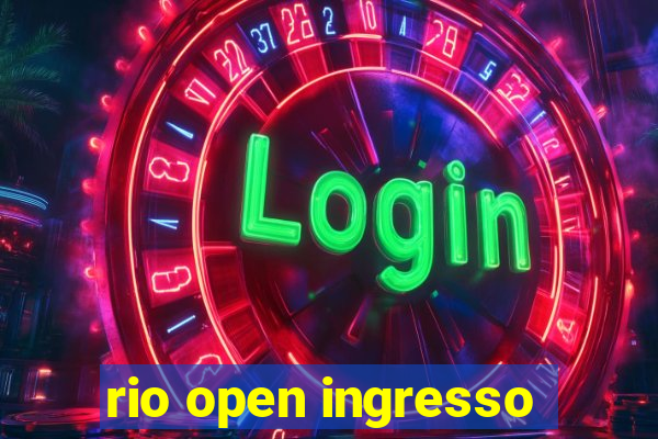 rio open ingresso